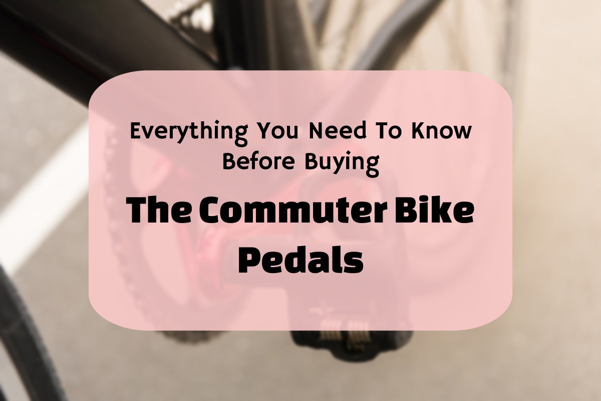 best pedals for commuting